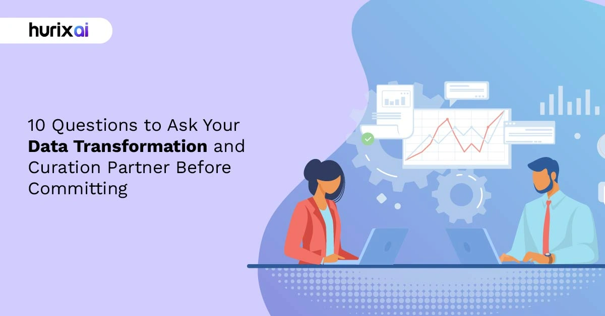 10 Questions to Ask Your Data Transformation Company Before Committing